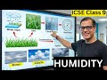 HUMIDITY ICSE Class 9 | Humidity Geography | Class 9 ICSE | @sirtarunrupani