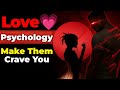 Love Psychology: How to Make Someone Obsessed Without Chasing | Dark Psychology Explained