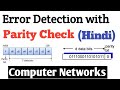 Parity Checking \u0026 Checksum Error Detection in Hindi | Computer Network Lectures in Hindi