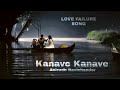 KANAVE KANAVE - Love Failure | Anirudh Ravichander| David | Vikram, Jiiva