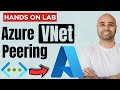 Azure VNet Peering Explained | Practical Hands-on Lab for Beginners