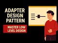 [8] Adapter Design Pattern | Mastering Low-Level Design