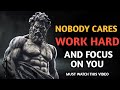 Nobody Cares, Work Hard, and Focus on You: A Philosophy for Success