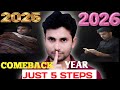 2026 Biggest Comeback Plan 🔥|| Follow this 5 Simple Steps|| Parmanand Kumar 