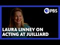 Laura Linney on mastering acting at Juilliard | American Masters | PBS