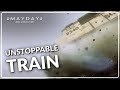 Train Disaster: Gas explosion | Mayday Air Disaster