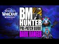 BM Hunter Midnight Pre-Patch Guide | The ULTIMATE Dark Ranger 3 Minute Guide!