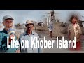 Life on Khober Islan کھوبر جزیرے پہ زندگی