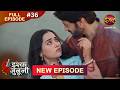 ISHQ JUNOONI | Full Episode 36 | 7 March 2026 | Full HD #Newepisode | Dangal TV