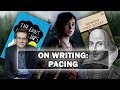 On Writing: How to Master Pacing!
