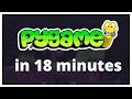 Pygame in 18 Minutes