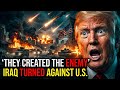 THEY CREATED THE ENEMY — The Day Iraq Turned Against America