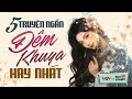 5 Truyện Ngắn Đêm Khuya Mới Nhất  - VOV Đọc Truyện Đêm Khuya Dễ Nghe Dễ Ngủ