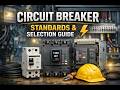 Circuit Breaker Standards and Selection Guide ⚡