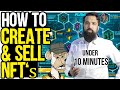 How to Create \u0026 Sell your first [NFT] | Crypto Art🎨 Tutorial | Step by Step (Under 10 minutes)