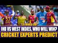 India vs West Indies | Who Will Win? Will India Reach Semi Final? | Cricket Experts Predict