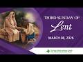 March 8, 2026 | Third Sunday of Lent