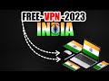 🔐 Best Free VPN for India 2023! Unlimited \u0026 Safe VPN Services (UPDATED 2023)✅
