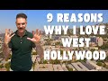 9 Reasons Why I Love West Hollywood
