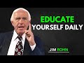 Educate Yourself Daily | Jim Rohn Motivational Speech for Success