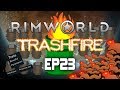 Rimworld Vanilla | Extreme Randy Random But Everything That Can Go Wrong Does | EP23