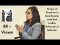 Scope of Practice in Real Estate: Rendezvous with Rati Lodha, Advocate \u0026 Solicitor