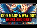 CHOSEN ONE: GOD SENT TWO ANGELS TO RESCUE YOU — OBEY HIS PLAN FULLY