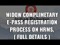 WIDOW COMPLIMETARY E-PASS REGISTRATION PROCESS ON HRMS MODULE. ROLE OF PASSCLERK \u0026 FAMILY PENSIONERS