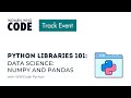 Python Libraries 101: Data Science: Numpy and Pandas