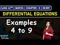 Class 12th Maths Chapter 9 | Example 4 to 9 | Differential Equations | NCERT
