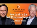 Michael Watkins: How to win in the first 90 days and beyond