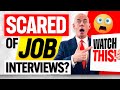 SCARED OF JOB INTERVIEWS? DO THIS! (How to OVERCOME INTERVIEW NERVES AND ANXIETY!)
