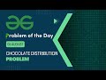 Chocolate Distribution Problem | 05 August POTD | Geeks for Geeks Problem of the Day