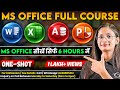 MS Office Full Course in One Shot Just 6 Hours | MS Word, Excel, PowerPoint \u0026 Access Step by Step