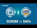 Scrum vs SAFe | Differences Between Scrum and Scaled Agile Framework |  Edureka