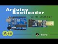 Arduino burn boot loader with USBasp | flash upload hex file to Atmega 328P IC tutorial