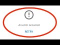 An Error Occurred | How To Fix An Error Occurred Youtube Account Problem