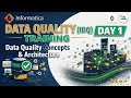 Informatica Data Quality (IDQ) Training Day 1 | Data Quality Concepts \u0026 Architecture