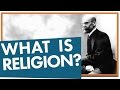 What Is Religion?