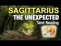 SAGITTARIUS THE UNEXPECTED \
