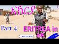 Eritrea in 4k - Akria - ኣኽርያ - Part 4
