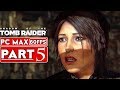 SHADOW OF THE TOMB RAIDER Gameplay Walkthrough Part 5 [1080p HD 60FPS PC] - No Commentary