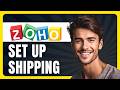 How to Set Up Shipping on Zoho Invoice in 2026