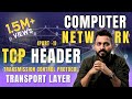 Lec-64: TCP: Transmission control protocol | TCP Header | Transport layer | part -1
