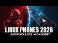 Linux Phones in 2026 Are Taking Over-Why Android \u0026 iOS Should Be Worried About This Open-Source