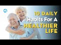 10 Daily Habits for a Healthier, Happier You