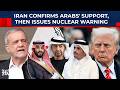 Arabs Dump Trump, Side With Iran? Pezeshkian Hails Regional Support, Then Drops Nuclear Bombshell