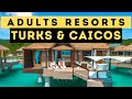 The Best Adults Only Resorts in Turks \u0026 Caicos 2024
