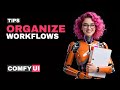 ComfyUI Tip: How To Organize Your Workflows