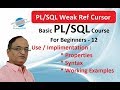 PL/SQL Weak Ref Cursor in Oracle Database - PL/SQL Tutorial - Ref Cursor in Oracle